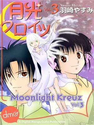 cover image of Moonlight Kreuz, Volume 3